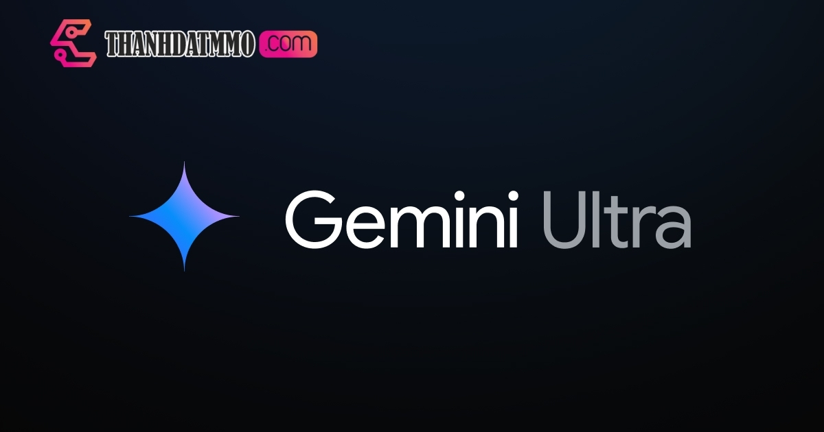 Gemini Ultra 45k credits là gói tài khoản AI cao cấp được nhiều người yêu thích