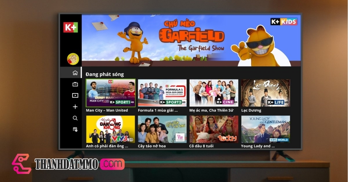 Gói K+ Trọn vẹn có một kho phim phong phú và chất lượng Gói K+ Trọn vẹn có một kho phim phong phú và chất lượng